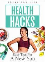 Title: Health Hacks: Easy Tips for a New You