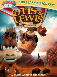 Title: Otis & Lewis: Lewis & Clark Expedition