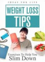 Weight Loss Tips: Exercises to Help You Slim Down