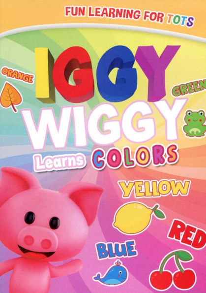 Iggy Wiggy Learns Colors