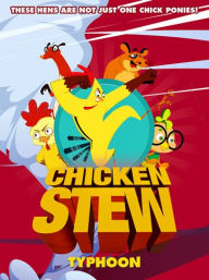 Title: Chicken Stew: Typhoon