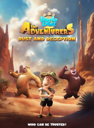 Title: Boonie Bears: The Adventurers - Dust And Deception