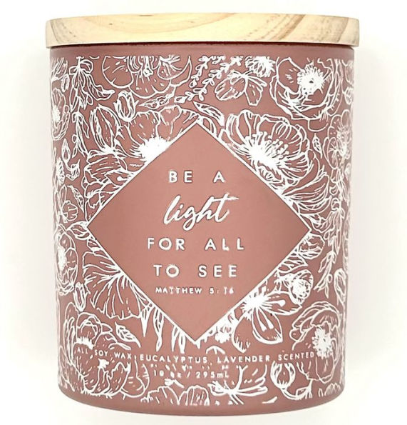 10 oz Candle Be a Light for All to See