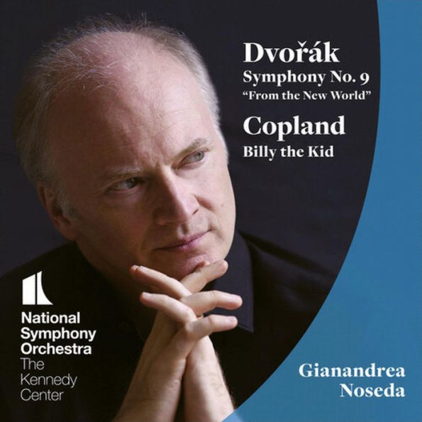 Dvor¿¿k: Symphony No. 9 "From the New World"; Copland: Billy the Kid