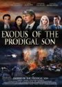 Exodus of the Prodigal Son