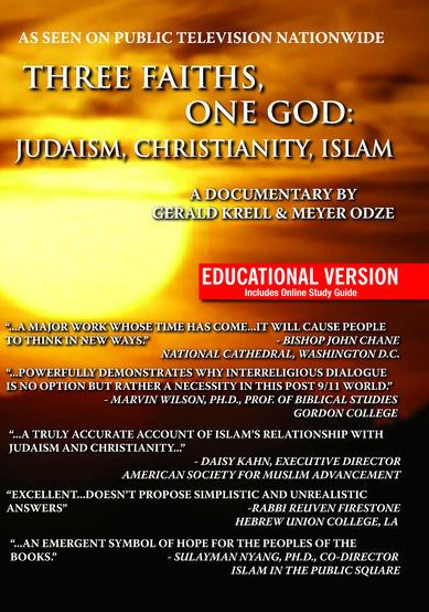 Three Faiths, One God: Judaism, Christianity, Islam