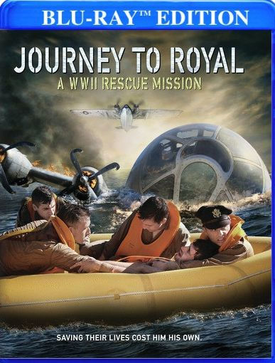 Journey to Royal: A WWII Rescue Mission [Blu-ray]