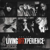 Title: Living Off Xperience, Artist: The LOX