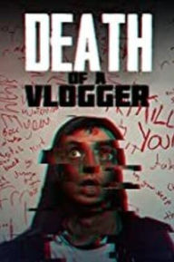 Title: Death of a Vlogger