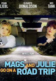 Title: Mags and Julie Go On a Road Trip