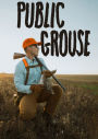 #PublicGrouse