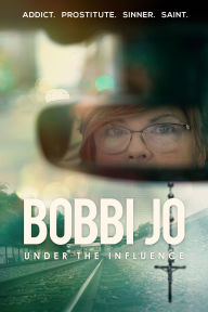 Title: Bobbi Jo: Under the Influence