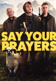 Title: Say Your Prayers