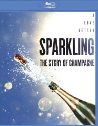 Title: Sparkling: The Story of Champagne [Blu-ray]