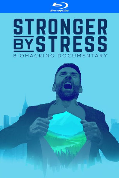 Stronger by Stress [Blu-ray]