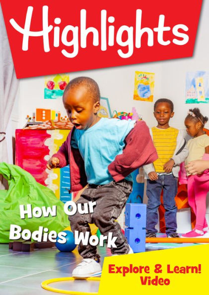 Highlights: How Our Bodies Work