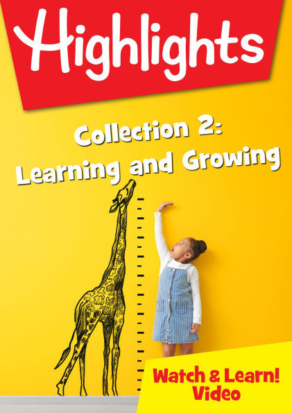 Highlights: Collection 2 - Learning and Growing