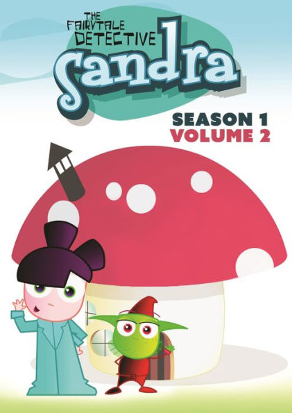 Sandra the Fairytale Detective: Season One - Volume Two