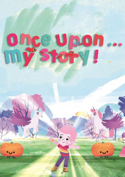 Once Upon... My Story!