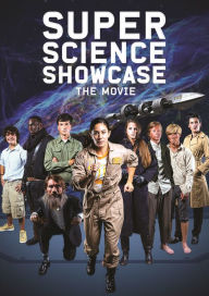 Title: Super Science Showcase: The Movie