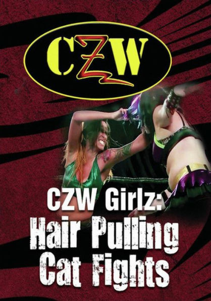 CZW: Girlz: Hair Pulling Cat Fights
