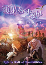 Title: Lilly's Light: The Movie