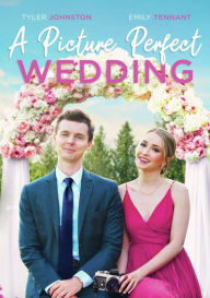 Title: A Picture Perfect Wedding