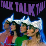 Title: Talk Talk Talk, Artist: The Paranoyds