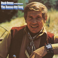 Title: The Kansas City Song, Artist: Buck Owens & His Buckaroos