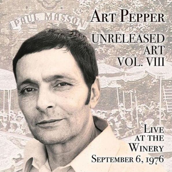 Unreleased Art, Vol. 8: Live at the Winery, September 6, 1976