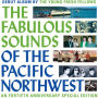 The Fabulous Sounds of the Pacific Northwest