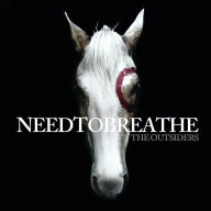 Title: The Outsiders, Artist: Needtobreathe