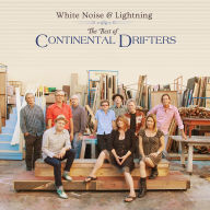 Title: White Noise & Lightning: The Best of Continental Drifters, Artist: Continental Drifters