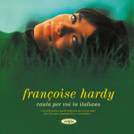 Title: Canta Per Voi In Italiano, Artist: Francoise Hardy