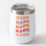 Out of Office Stainless Wine Tumbler