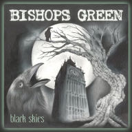 Title: Black Skies, Artist: Bishops Green