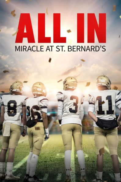 All In: Miracle at St. Bernard
