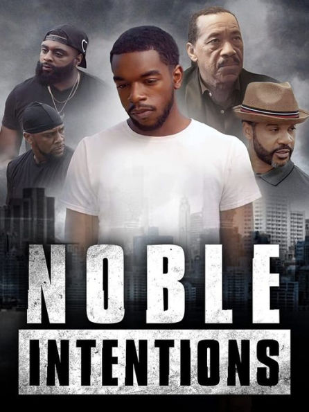 Noble Intentions