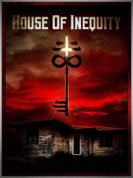 Title: House of Inequity
