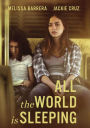 All the World Is Sleeping