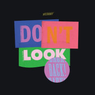 Title: Don't Look Back, Artist: Hurry