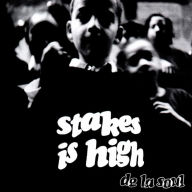 Title: Stakes Is High, Artist: De La Soul