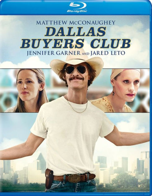 Dallas Buyers Club by Jean-Marc Vallée, Jean-Marc Vallée, Matthew  McConaughey, Jared Leto, Jennifer Garner | Blu-ray | Barnes & Noble®