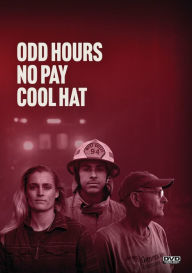 Title: Odd Hours, No Pay, Cool Hat