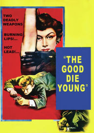 Title: The Good Die Young