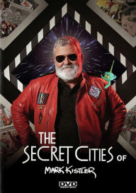 Title: The Secret Cities of Mark Kistler