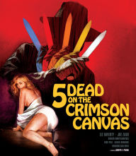 Title: 5 Dead on the Crimson Canvas [Blu-ray]