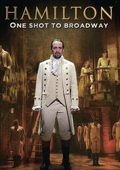 Hamilton: One Shot to Broadway