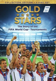 Title: Gold Stars: The Story of the FIFA World Cup Tournaments