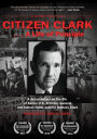 Citizen Clark... A Life of Principle